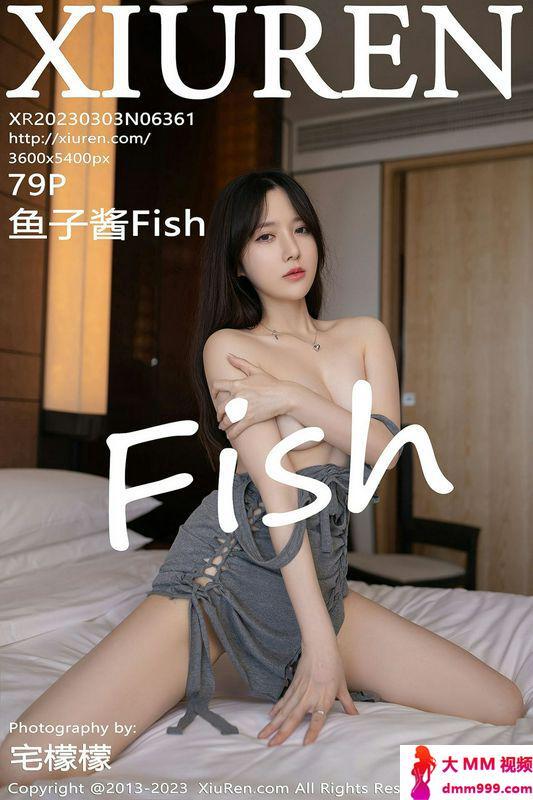 XiuRen秀人网 Vol.6361 鱼子酱Fish 完整版无水印写真